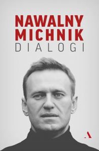 Dialogi / Nawalny, Michnik